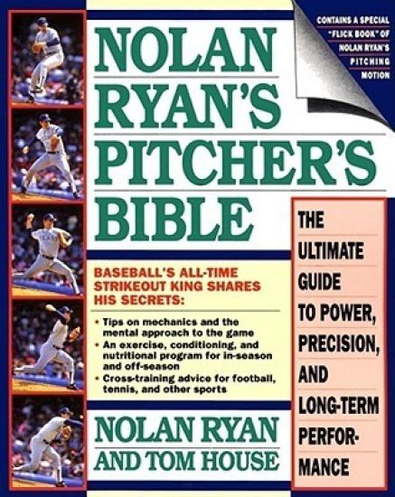 Nolan Ryan's Pitcher's Bible