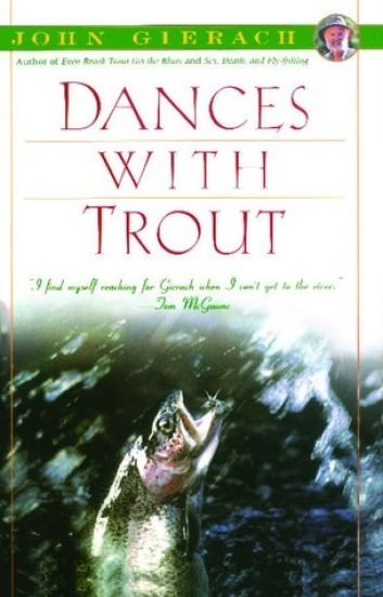 Dances with Trout