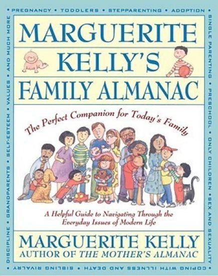 Marguerite Kelly's Family Almanac/the Perfect Companion for Today's Family