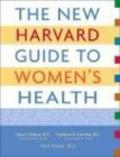 The New Harvard Guide to Women’s Health