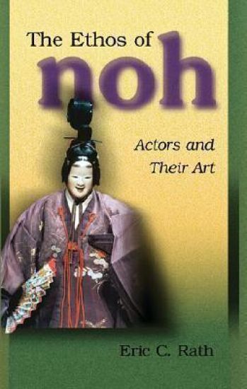 The Ethos of Noh