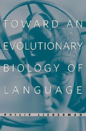 Toward an Evolutionary Biology of Language