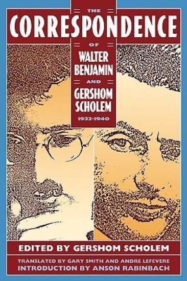 The Correspondence of Walter Benjamin and Gershom Scholem 1932-1940