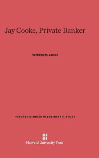 Jay Cooke, Private Banker