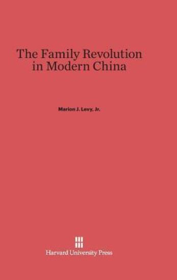 The Family Revolution in Modern China