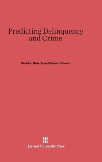 Predicting Delinquency and Crime
