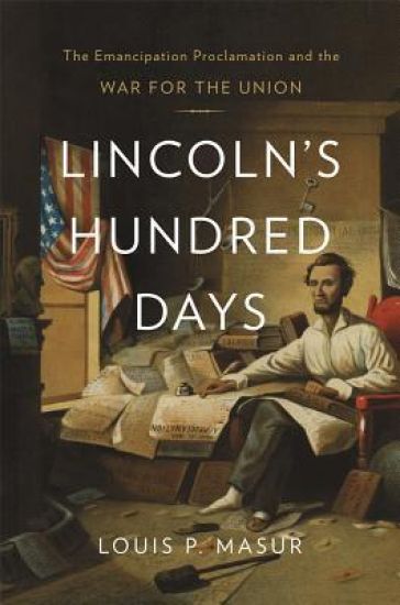 Lincoln’s Hundred Days