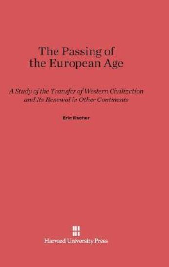 The Passing of the European Age