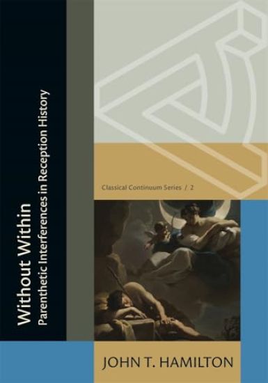 Without Within: Parenthetic Interferences in Reception History