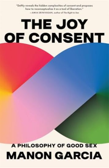 The Joy of Consent
