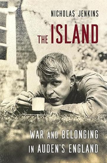 The Island: War and Belonging in Auden's England