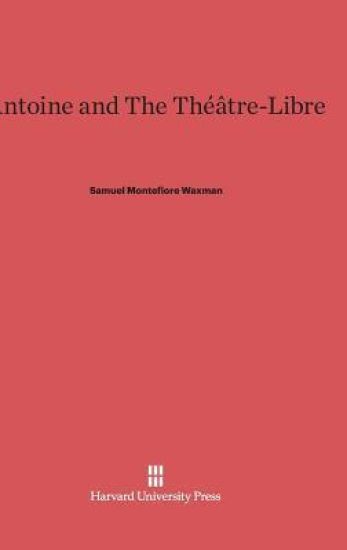 Antoine and the Théâtre-Libre