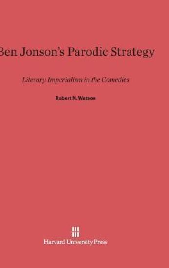 Ben Jonson's Parodic Strategy