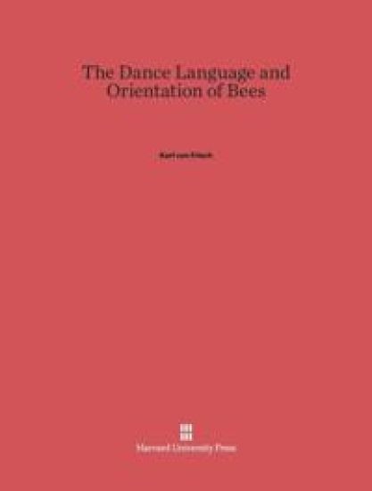 The Dance Language and Orientation of Bees
