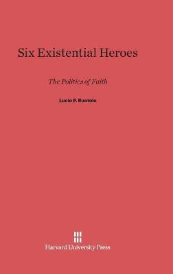 Six Existential Heroes