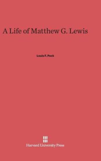 A Life of Matthew G. Lewis