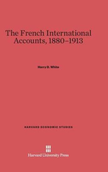 The French International Accounts, 1880-1913