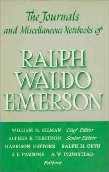 Journals and Miscellaneous Notebooks of Ralph Waldo Emerson
