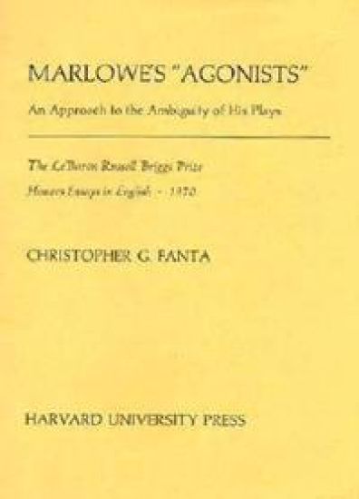 Marlowe’s “Agonists”