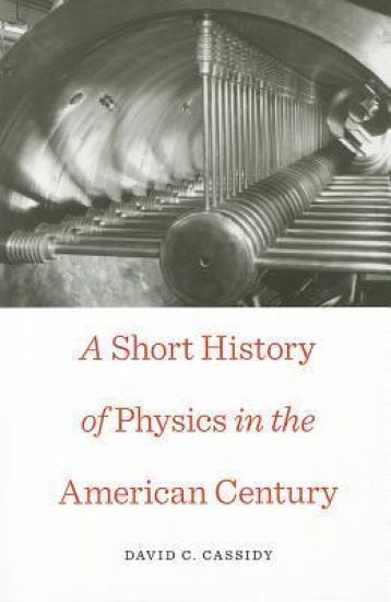 A Short History of Physics in the American Century