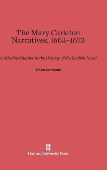 The Mary Carleton Narratives, 1663-1673