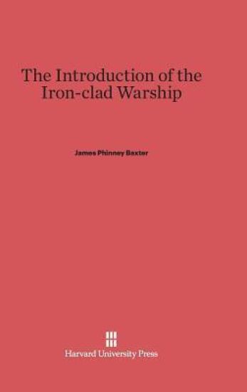 The Introduction of the Ironclad Warship