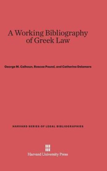 A Working Bibliography of Greek Law