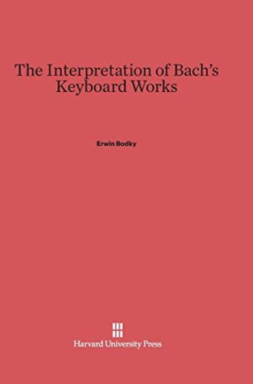The Interpretation of Bach's Keyboard Works