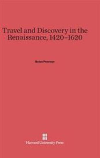 Travel and Discovery in the Renaissance, 1420-1620