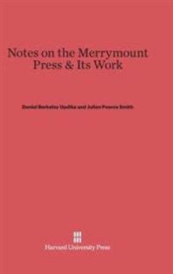 Notes on the Merrymount Press & Its Work