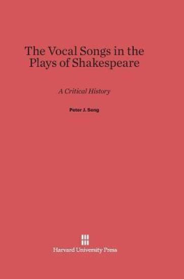 The Vocal Songs in the Plays of Shakespeare