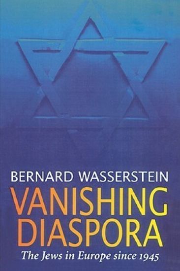Vanishing Diaspora: The Jews in Europe Since 1945
