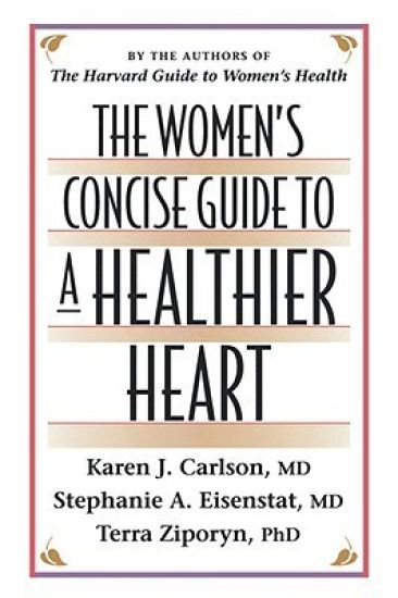 The Women’s Concise Guide to a Healthier Heart