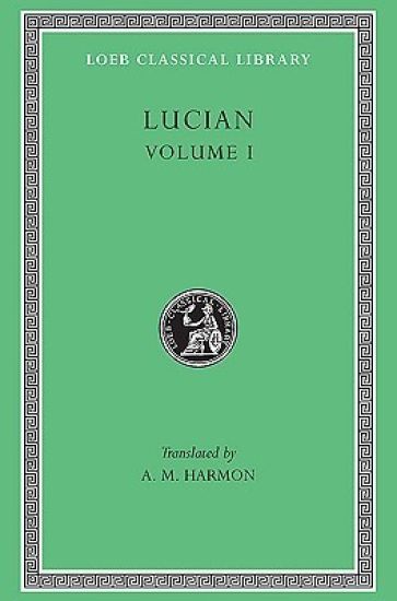 Lucian, Volume I