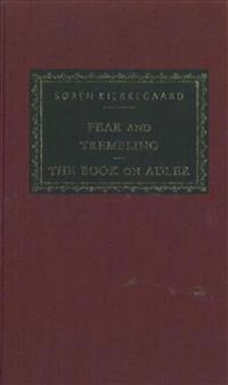 Fear and Trembling and The Book on Adler