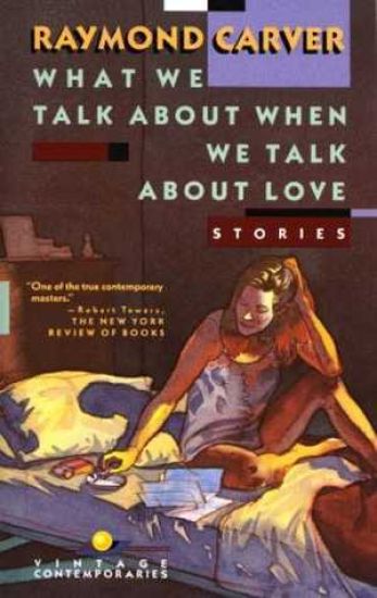 What We Talk about When We Talk about Love: Stories
