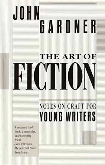 The Art of Fiction: Notes on Craft for Young Writers