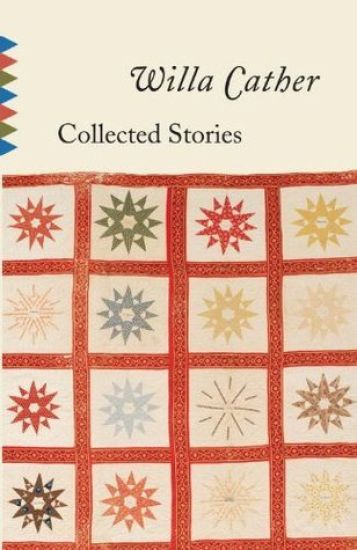 Collected Stories of Willa Cather