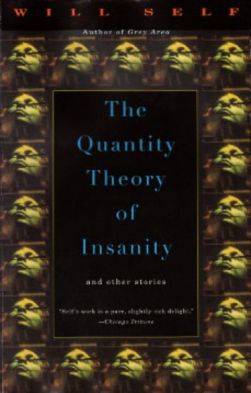 The Quantity Theory of Insanity