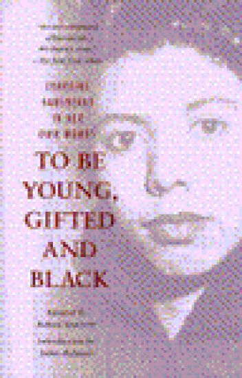 To be Young, Gifted, and Black
