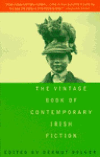 The Vintage Book of Contemporary Irish Fiction