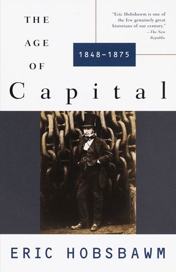 The Age of Capital: The Age of Capital: 1848-1875