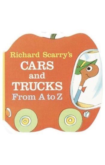 Richard Scarry's Cars and Trucks from A to Z