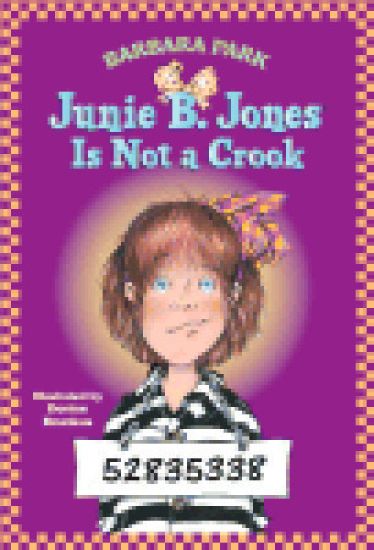 Junie B. Jones is Not a Crook