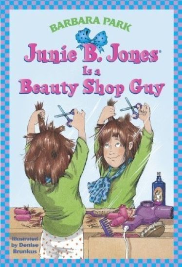Junie B. Jones is a Beauty Shop Guy