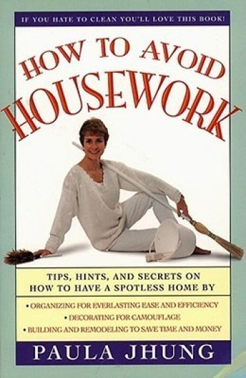 How to Avoid Housework