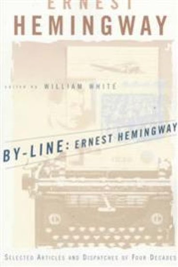 By-Line: Selected Articles and Dispatches of Four Decades