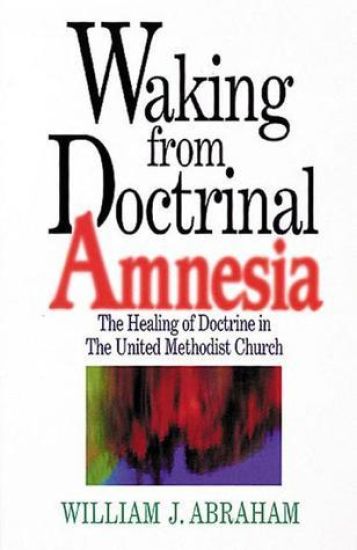 Waking from Doctrinal Amnesia