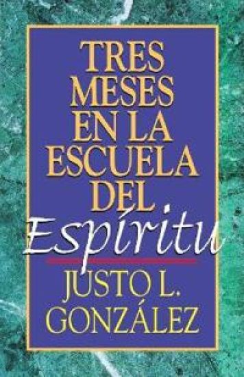 Tres Meses en la Escuela del Espiritu