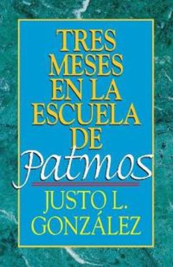 Tres Meses en la Escuela de Patmos